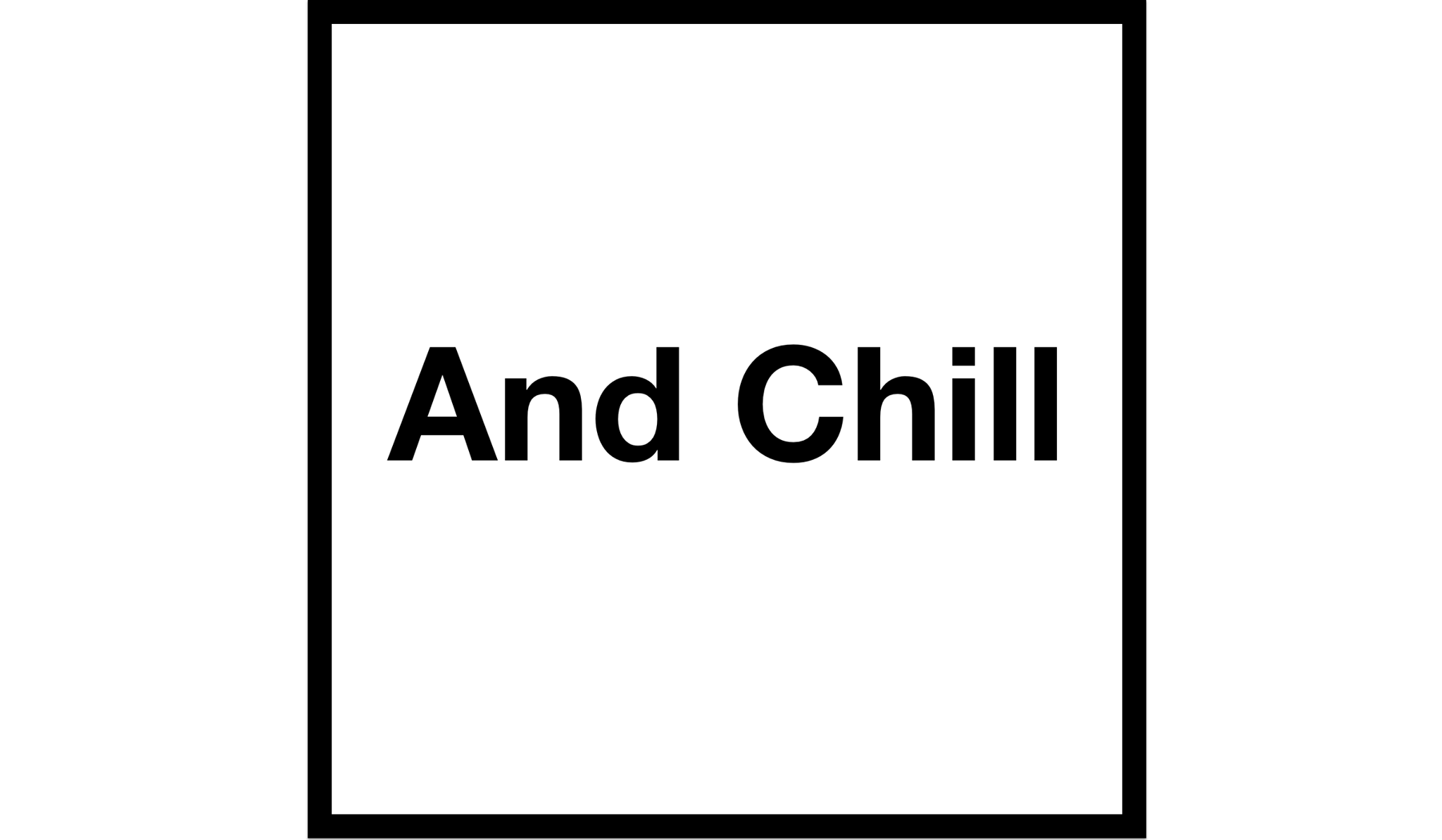 And Chill Bot for Facebook Messenger
