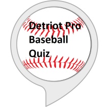 Detroit Pro Baseball Quiz Bot for Amazon Alexa