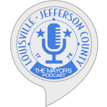 Louisville Mayor Greg Fischer's Podcast Bot for Amazon Alexa