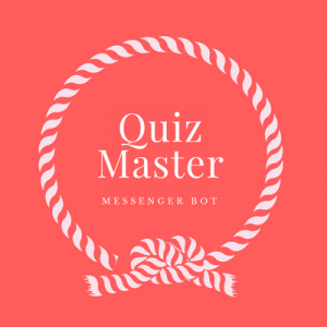 Quiz Master Chatbot for Facebook Messenger