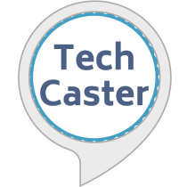 Tech Caster Bot for Amazon Alexa