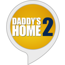 Daddy's Home 2 Bot for Amazon Alexa