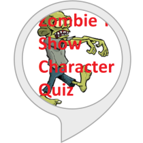 Zombie TV Show Character Quiz Bot for Amazon Alexa