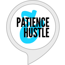 Patience & Hustle Daily Bot for Amazon Alexa