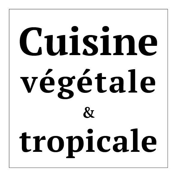 Cuisine Végétale & Tropicale Bot for Facebook Messenger