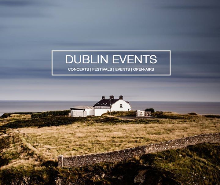 Dublin Events, Concerts & Parties Bot for Facebook Messenger